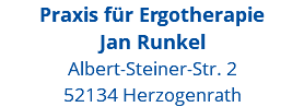 Praxis für Ergotherapie Jan Runkel Albert-Steiner-Str. 2 52134 Herzogenrath